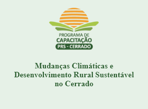 Mudanças Climáticas e Desenvolvimento Rural Sustentável no Cerrado (Avançado - Turma 06)
